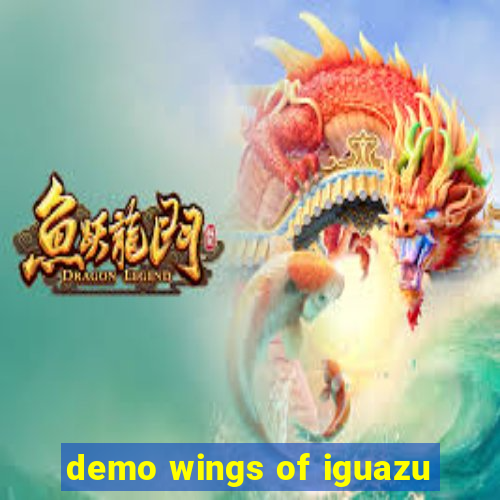 demo wings of iguazu